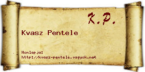 Kvasz Pentele névjegykártya
